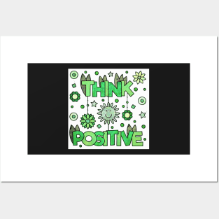 think positive Posters and Art
